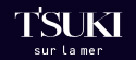 TSUKI sur La mer 求人情報