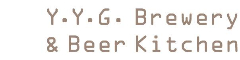 「Y.Y.G. Brewery & Beer Kitchen」／株式会社 Y.Y.G. BREWING COMPANY 求人情報