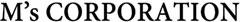 株式会社 M's CORPORATION（エムズコーポレーション） 求人情報