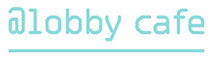 @lobby cafe／ONE@Tokyo 求人情報