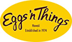 EGGS 'N THINGS JAPAN 株式会社（エッグスンシングスジャパン）／Eggs ’n Things／ CHOPPED SALAD DAYS、他　※飲食事業採用本部 求人情報