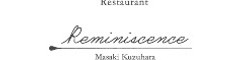 restaurant Reminiscence （レミニセンス） 求人情報